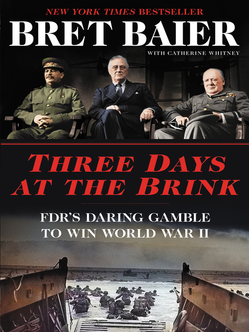 Title details for Three Days at the Brink by Bret Baier - Wait list